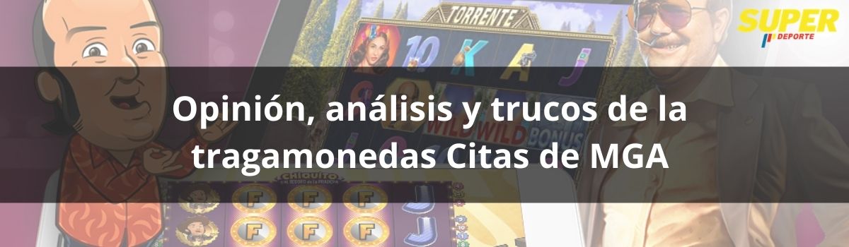 Opinión, análisis y trucos de la tragamonedas Citas de MGA